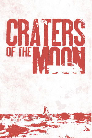 Watch Free Craters of the Moon (2013)