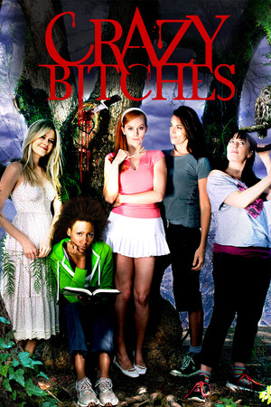 Watch Free Crazy Bitches (2014)