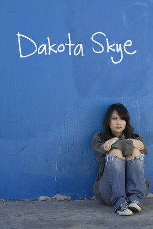 Watch Free Dakota Skye (2008)