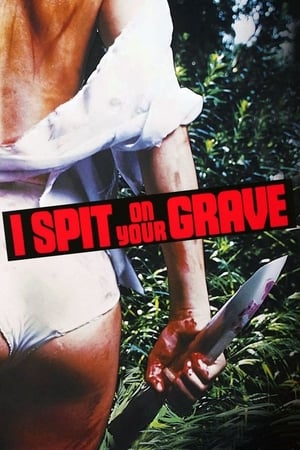 Watch Free I Spit on Your Grave (1978)