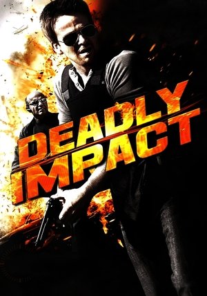 Watch Free Deadly Impact (2010)