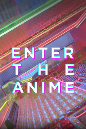 Watch Free Enter the Anime (2019)