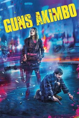 Watch Free Guns Akimbo (2019)