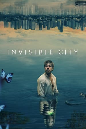 Watch Free Invisible City (2021-)