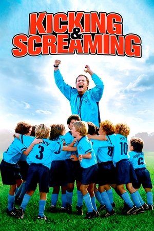 Watch Free Kicking & Screaming (2005)