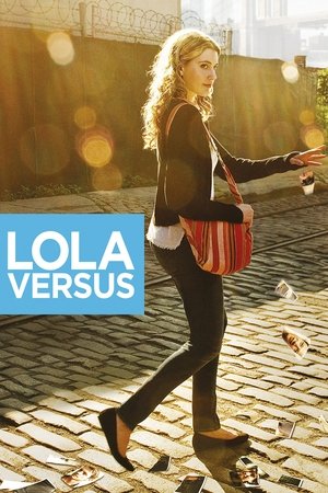 Watch Free Lola Versus (2012)