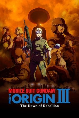 Watch Free Mobile Suit Gundam: The Origin III Dawn of Rebellion (2016)
