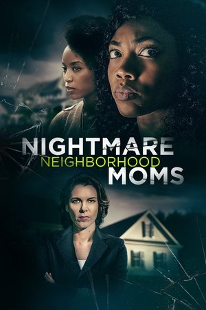 Watch Free Crazy Neighborhood Moms (2022)