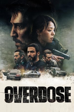 Watch Free Overdose (2022)
