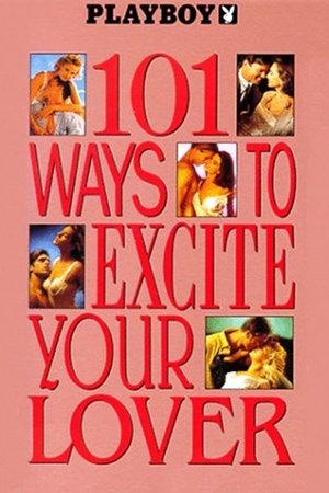 Watch Free Playboy: 101 Ways to Excite Your Lover (1991)