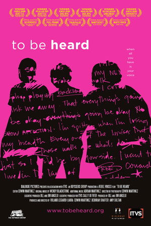 Watch Full Movie: To Be Heard (2010)