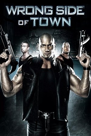 Watch Free Wrong Side of Town (Video 2010)