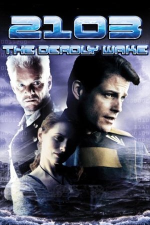 Watch Free 2103: The Deadly Wake (1997)