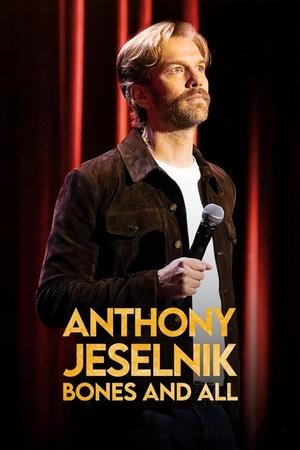 Watch Free Anthony Jeselnik Bones and All (2024)