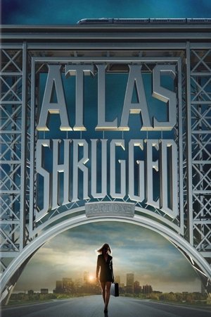Watch Free Atlas Shrugged: Part I (2011)