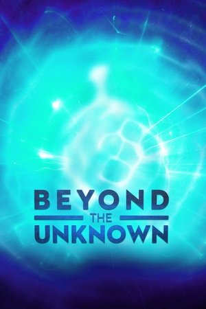 Watch Free Beyond the Unknown (TV Series 2019- ) 