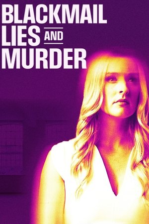 Watch Free Blackmail, Lies and Murder (2024)
