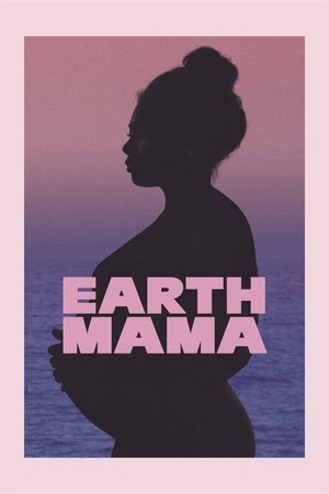 Watch Free Earth Mama (2023)