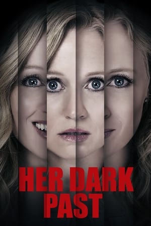 Watch Free Her Dark Past (2016)