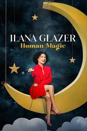 Watch Free Ilana Glazer Human Magic (2024)