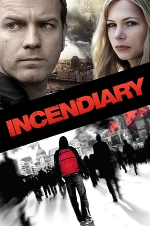 Watch Free Incendiary (2008)