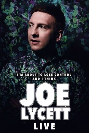Watch Free Joe Lycett: Im About to Lose Control And I Think Joe Lycett Live (2018)