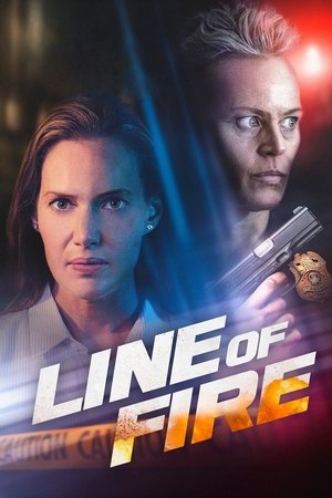 Watch Free Line of Fire (2022)