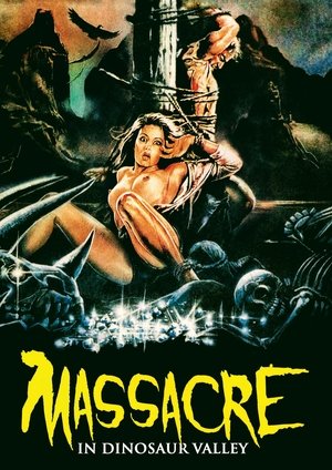 Watch Free Massacre in Dinosaur Valley (1985)