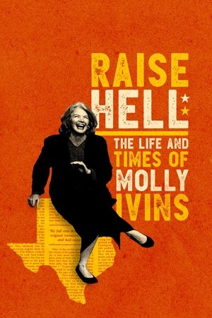 Watch Free Raise Hell The Life Times of Molly Ivins (2019)