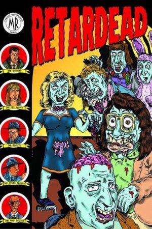 Watch Free Retardead (2008)