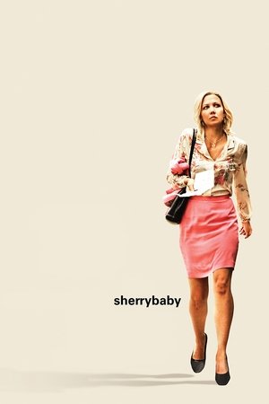 Watch Full Movie: Sherrybaby (2006)