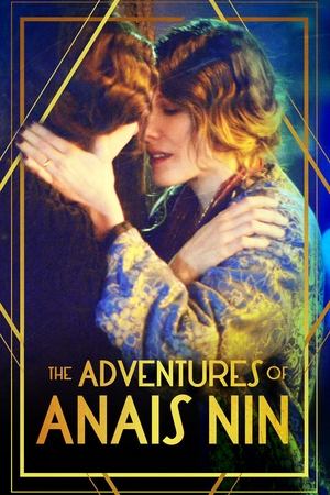 Watch Free The Erotic Adventures of Anais Nin (2015)