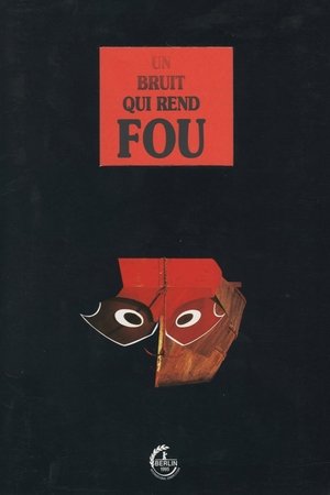 Watch Free Un bruit qui rend fou (1995)
