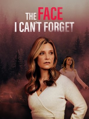 Watch Free The Face I Cant Forget (2024)