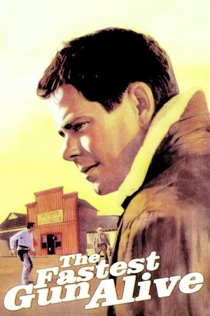 Watch Free The Fastest Gun Alive (1956)