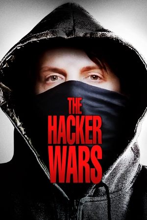 Watch Free The Hacker Wars (2014)