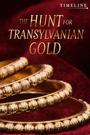 Watch Free The Hunt for Transylvanian Gold (2017)
