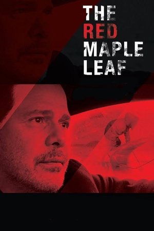Watch Free The Red Maple Leaf (2016)
