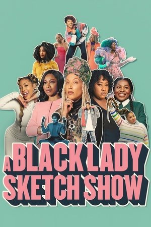 Watch Free A Black Lady Sketch Show (2019 )