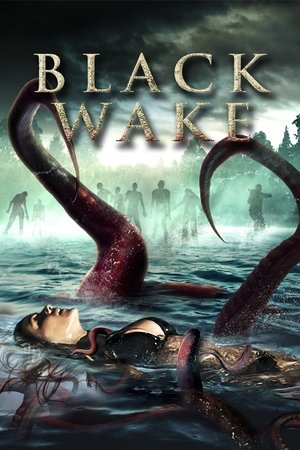Watch Free Black Wake (2018)