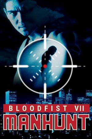 Watch Free Bloodfist VII: Manhunt (1995)
