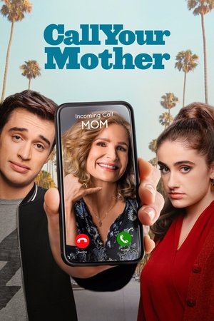 Watch Free Call Your Mother (2021 )
