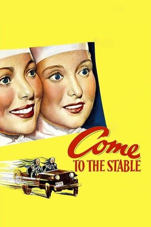Watch Free Come to the Stable (1949)