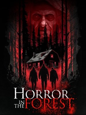 Watch Free Horror in the Forest (2023)