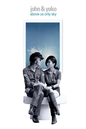 Watch Free John Yoko Above Us Only Sky (2018)