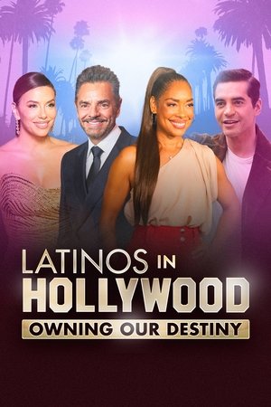 Watch Free Latinos in Hollywood Owning Our Destiny (2024)