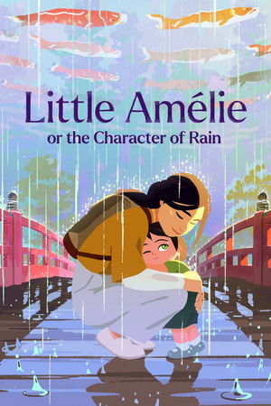 Watch Free Little Amelie or the Character of Rain (2025)