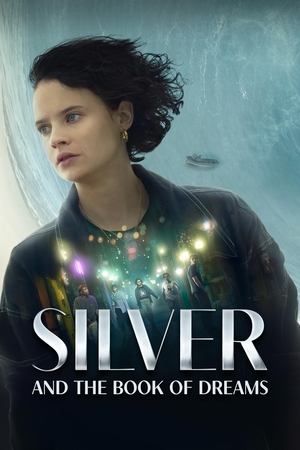 Watch Free Silver and the Book of Dreams (2023)