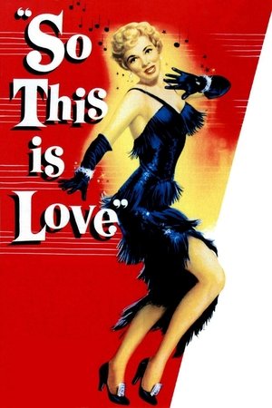 Watch Free So This Is Love (1953)