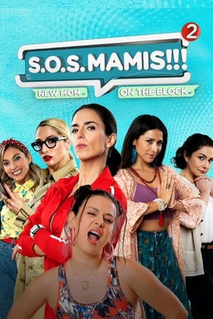 Watch Free S.O.S. Mamis 2: Mosquita muerta (2023)